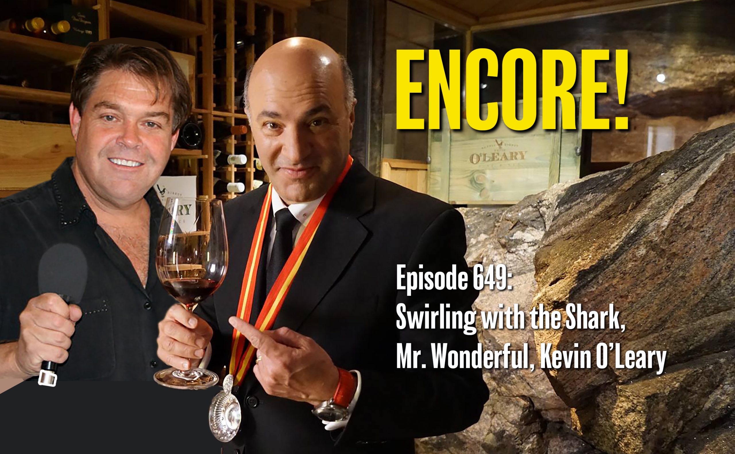 Episode #649 - ENCORE!  Swirling With the Shark, Kevin O’Leary!