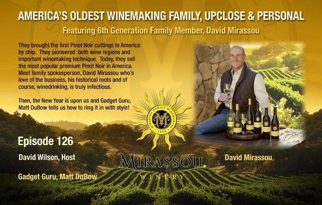 Ep. 126 - America's Oldest Winemaking Family, Up Close and Personal