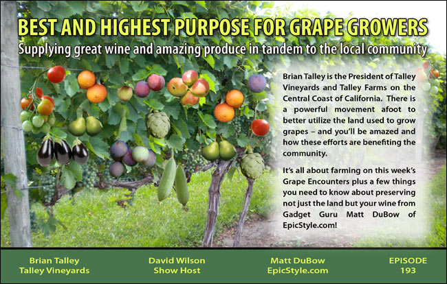 Ep. 193 -- Best and Highest Purpose for Grape Growers