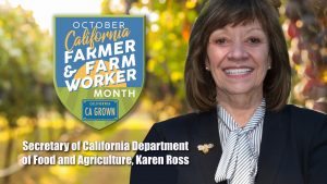 Episode #640 - A Salute to Farmers and Farmworkers With Secretary of California Department of Food and Agriculture, Karen Ross