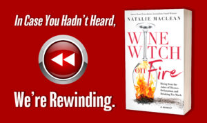 Episode #744 - Encore! An Hour With Natalie MacLean, Author of the Season’s Hottest Read, “Wine Witch on Fire…”